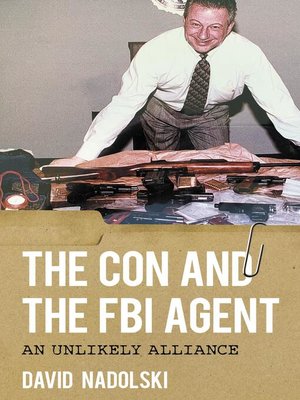 cover image of The Con and the FBI Agent